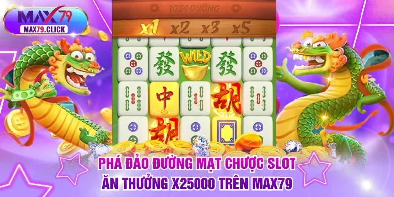 Đường Mạt Chược slot