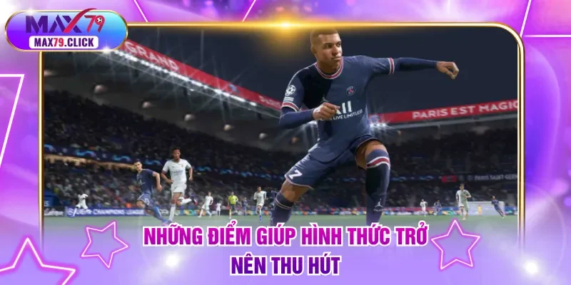 Những điểm giúp hình thức trở nên thu hút