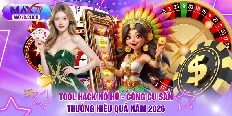 tool hack nổ hũ